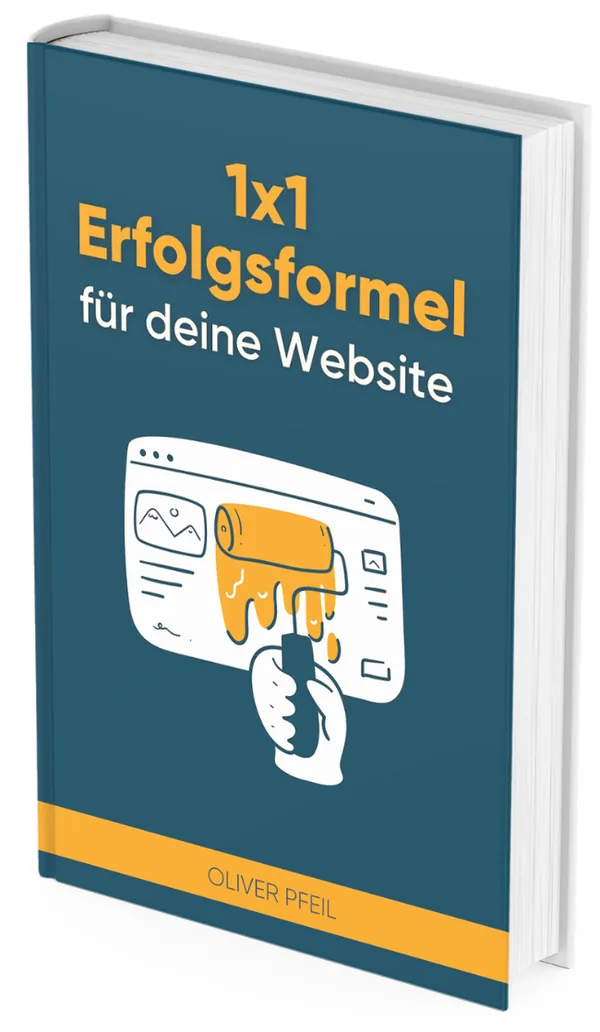 Buchcover 1x1 Erfolgsformel für deine Website von Oliver Pfeil